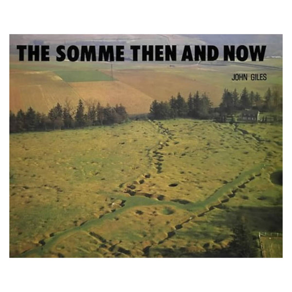 The Somme: Then and Now (Hardcover)