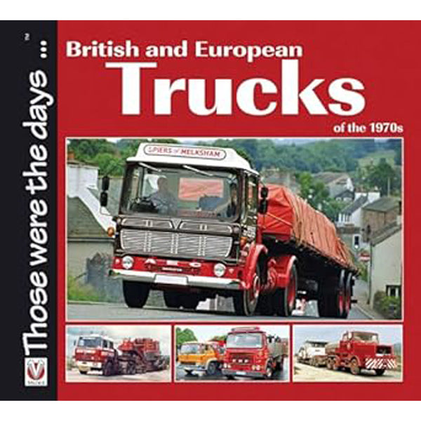 British and European Trucks of the 1970s Book