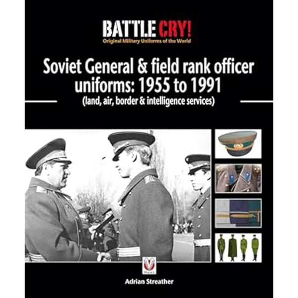 Soviet General & Field Rank Officers Uniforms Book 1955-1991