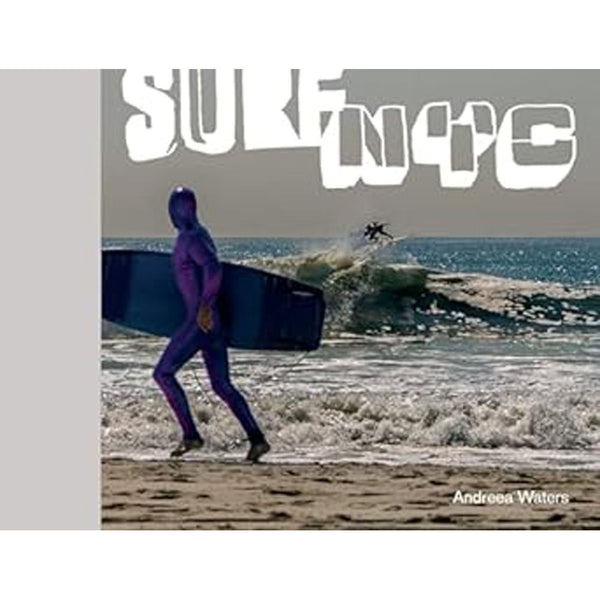 Surf NYC Book by Andreea Waters