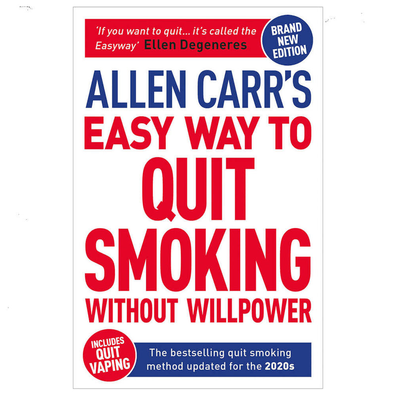 Allen Carr's Easy Way to Quit Smoking Without Willpower