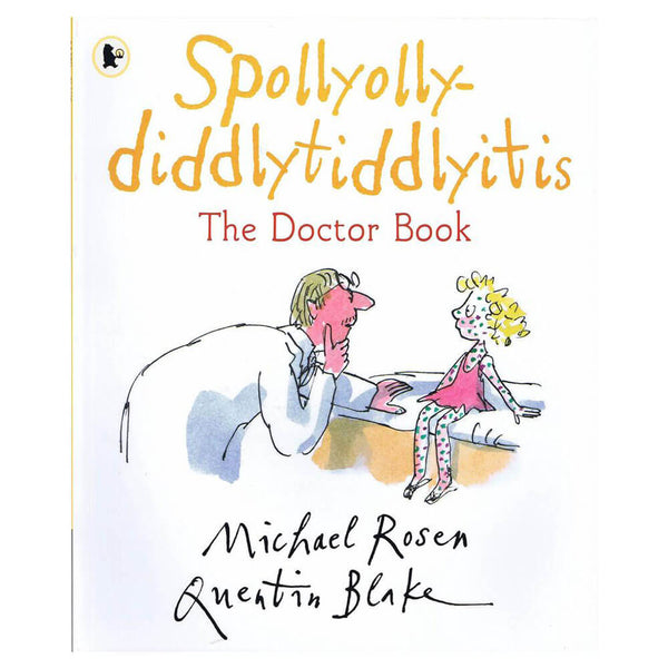 Spollyolly Diddly Tiddlyitis The Doctor Book