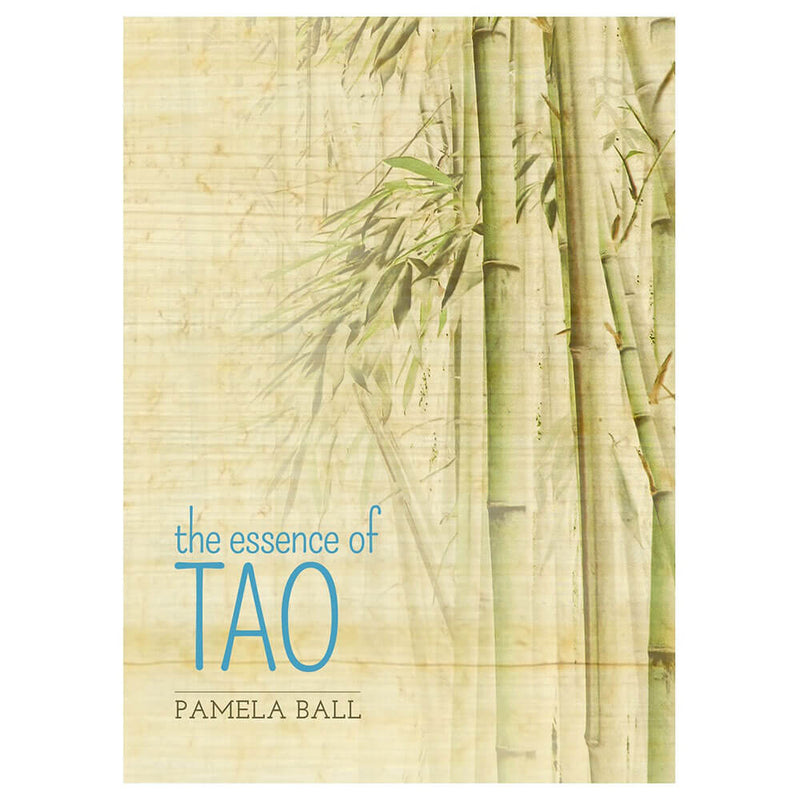 The Essence Of Tao Book by Pamela Ball